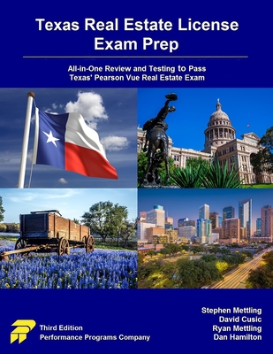 Texas Real Estate License Exam Prep: All-in-One Review and Testing to Pass Texas' Pearson Vue Real Estate Exam - Cusic, David, and Mettling, Ryan, and Hamilton, Dan (Contributions by)