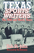 Texas Sports Writers: The Wild and Wacky Years