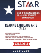 Texas STAAR Test Prep Guide - Reading Language Arts (RLA) Grade 4: 5 Full-length STAAR Practice Tests