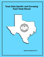Texas State Specific Land Surveying: Exam Study Manual