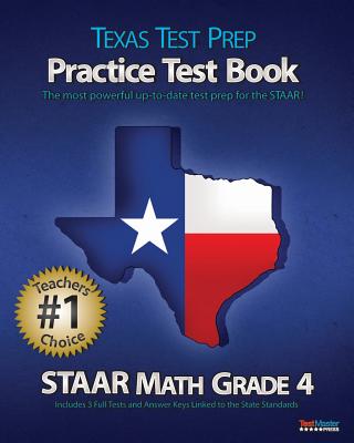 Texas Test Prep Practice Test Book Staar Math Grade 4: Aligned to the 2011-2012 Texas Staar Math Test - Test Master Press