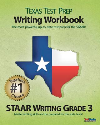 Texas Test Prep Writing Workbook Staar Writing Grade 3 - Test Master Press