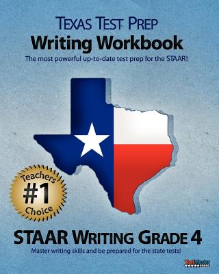 Texas Test Prep Writing Workbook Staar Writing Grade 4 - Test Master Press