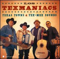 Texas Towns & Tex-Mex Sounds - Los Texmaniacs