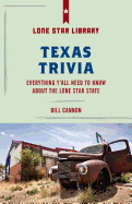 Texas Trivia: Everything Y'All Need to Know about the Lone Star State