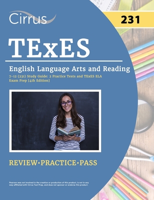 TExES English Language Arts and Reading 7-12 (231) Study Guide: 2 Practice Tests and TExES ELA Exam Prep Book [4th Edition] - Cox, J G