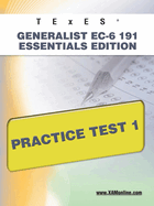 Texes Generalist EC-6 191 Essentials Edition Practice Test 1