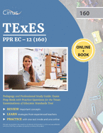 TEXES PPR EC-12 (160) Pedagogy and Professional Study Guide: Exam Prep Book with Practice Questions for the Texas Examinations of Educator Standards Test