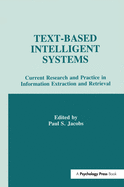 Text-based intelligent Systems: Current Research and Practice in information Extraction and Retrieval