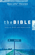 Text Bible-OE-New Life Version: The Unchanging Message in Modern Language