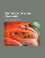 Text-Book of Land Drainage