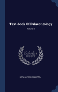 Text-Book of Palaeontology; Volume 2