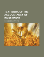 Text-Book of the Accountancy of Investment