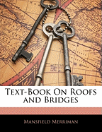 Text-Book on Roofs and Bridges - Merriman, Mansfield