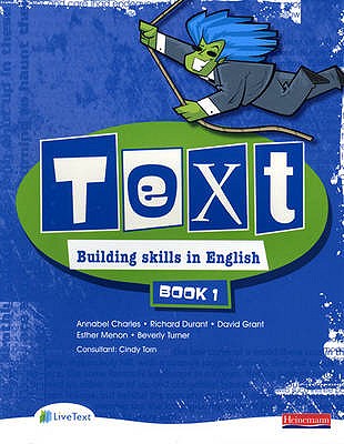 Text Building Skills in English 11-14 Student Book 1 - Charles, Annabel, and Durant, Richard, and Grant, David
