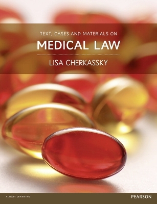 Text, Cases and Materials on Medical Law - Cherkassky, Lisa