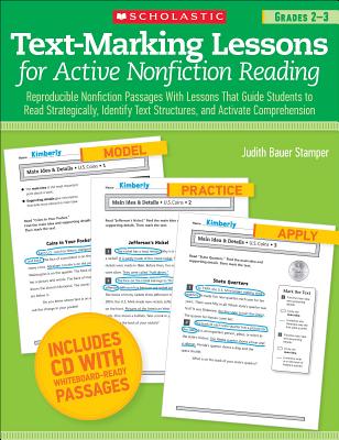 Text-Marking Lessons for Active Nonfiction Reading: Reproducible Nonfiction Passages with Lessons That Guide Students to Read Strategically, Identify Text Structures, and Activate Comprehension - Stamper, Judith Bauer