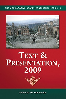 Text & Presentation, 2009 - Gounaridou, Kiki (Editor)