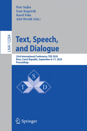 Text, Speech, and Dialogue: 23rd International Conference, Tsd 2020, Brno, Czech Republic, September 8-11, 2020, Proceedings