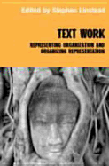 Text/Work: Representing Organization and Organizing Representation