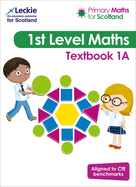 Textbook 1A: For Curriculum for Excellence Primary Maths