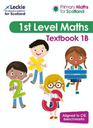 Textbook 1B: For Curriculum for Excellence Primary Maths