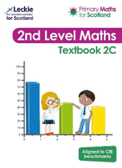 Textbook 2C: For Curriculum for Excellence Primary Maths