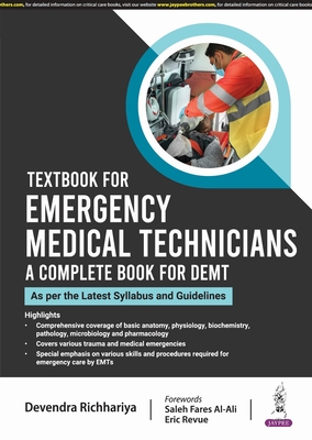 Textbook for Emergency Medical Technicians: A Complete Book for DEMT - Richhariya, Devendra