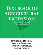 Textbook of Agricultural Extension: Theories to Practical Implementation