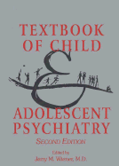 Textbook of Child & Adolescent Psychiatry - Wiener, Jerry M, Dr., M.D. (Editor)