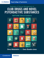 Textbook of Clinical Management of Club Drugs and Novel Psychoactive Substances: Neptune Clinical Guidance