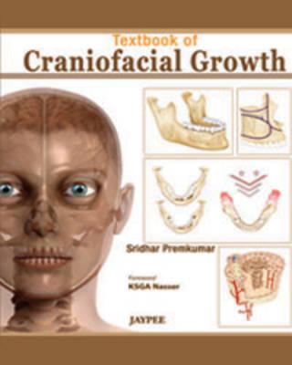 Textbook of Craniofacial Growth - Premkumar, Sridhar