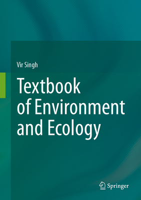 Textbook of Environment and Ecology - Singh, Vir