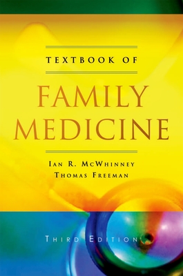 Textbook of Family Medicine - McWhinney, Ian R, and Freeman, Thomas
