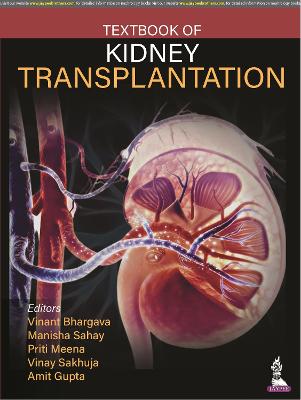 Textbook of Kidney Transplantation - Bhargava, Vinant, and Sahay, Manisha, and Meena, Priti