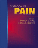 Textbook of Pain - Wall, Patrick D, DM, Frcp (Editor), and Melzack, Ronald, PhD (Editor)