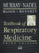 Textbook of Respiratory Medicine: 2-Volume Set - Murray, John F, MD, Frcp, and Nadel, Jay A, MD