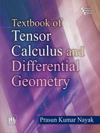 Textbook Of Tensor Calculus And Differential Geometry - Nayak, Prasun Kumar