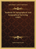 Textbook of Topographical and Geographical Surveying (1905)