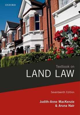 Textbook on Land Law - MacKenzie, Judith-Anne, and Nair, Aruna