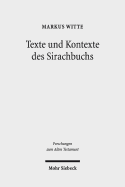 Texte Und Kontexte Des Sirachbuchs: Gesammelte Studien Zu Ben Sira Und Zur Fruhjudischen Weisheit