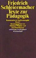 Texte Zur Padagogik: Kommentierte Studienausgabe - Schleiermacher, Friedrich, and Brachmann, Jens, and Winkler, Michael