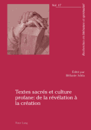 Textes Sacrs Et Culture Profane: de la Rvlation  La Cration