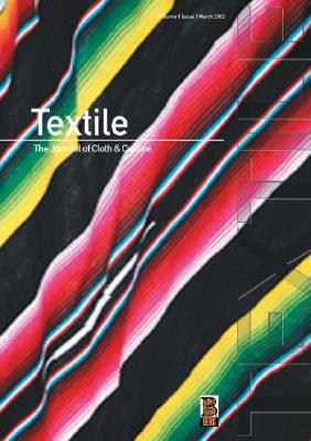 Textile, Volume 2, Issue 3: The Journal of Cloth and Culture: Special Issue on Digital Dialogues: Textiles and Technology - Barnett, Pennina (Editor), and Jefferies, Janis (Editor), and Ross, Doran (Editor)