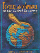 Textiles and Apparel in the Global Economy - Dickerson, Kitty G