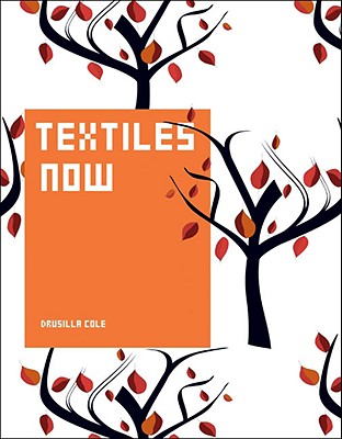 Textiles Now - Cole, Drusilla