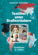 Textilfrei unter Straenrubern: Abenteuer & Lieben