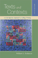 Texts and Contexts: A Contemporary Approach to College Writing