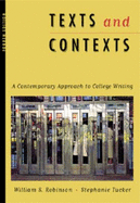 Texts and Contexts: A Contemporary Approach to College Writing - Robinson, William S