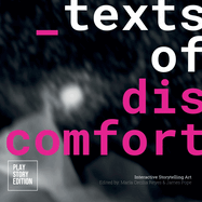 Texts of Discomfort: Interactive Storytelling Art